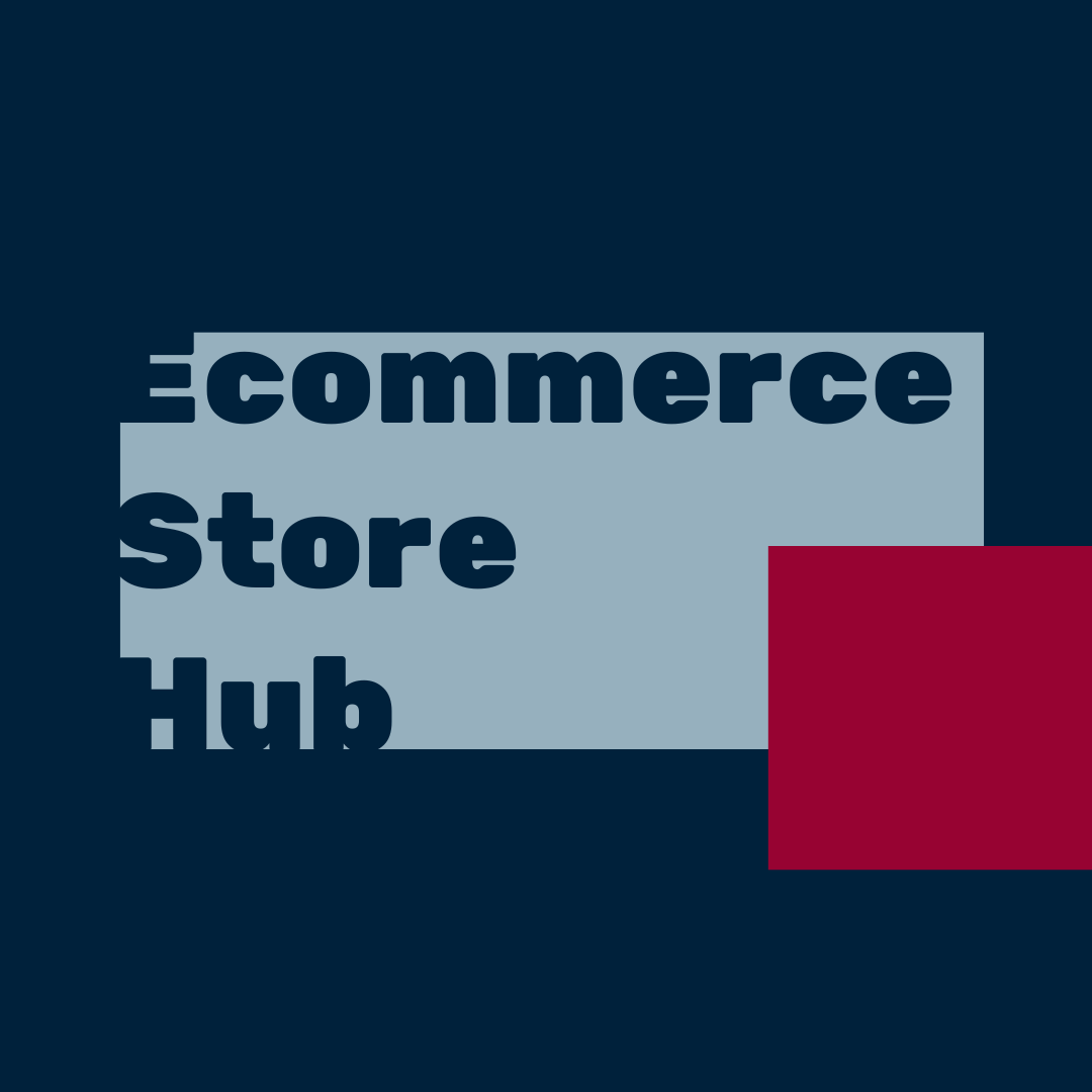 Ecommerce Store Hub